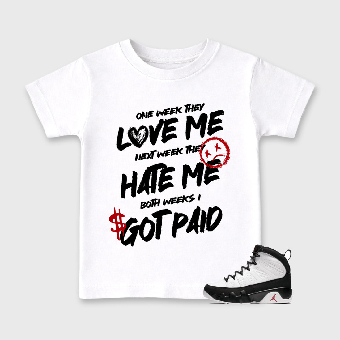 I Got Paid Baby & Kids Graphic T-Shirt featuring original artwork designed to match the Air Jordan 9 True Red. White 1 Kids Graphic Tee.