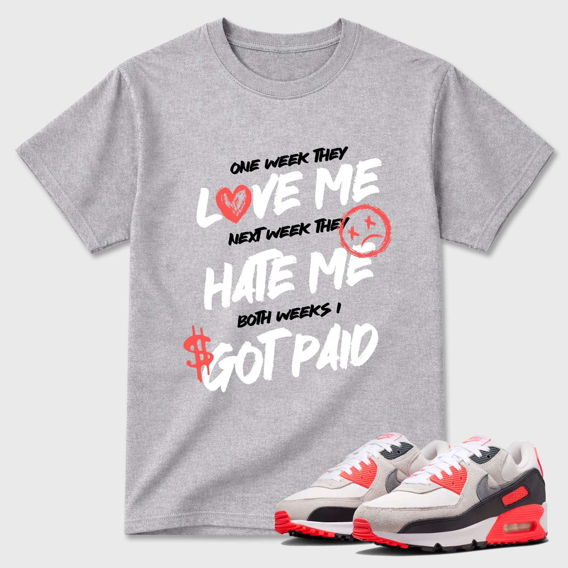 Sneaker match tees – Sneaker Tees To Match Air Max 90 Infrared Shoes – I Got Paid Tee Heather Grey 1