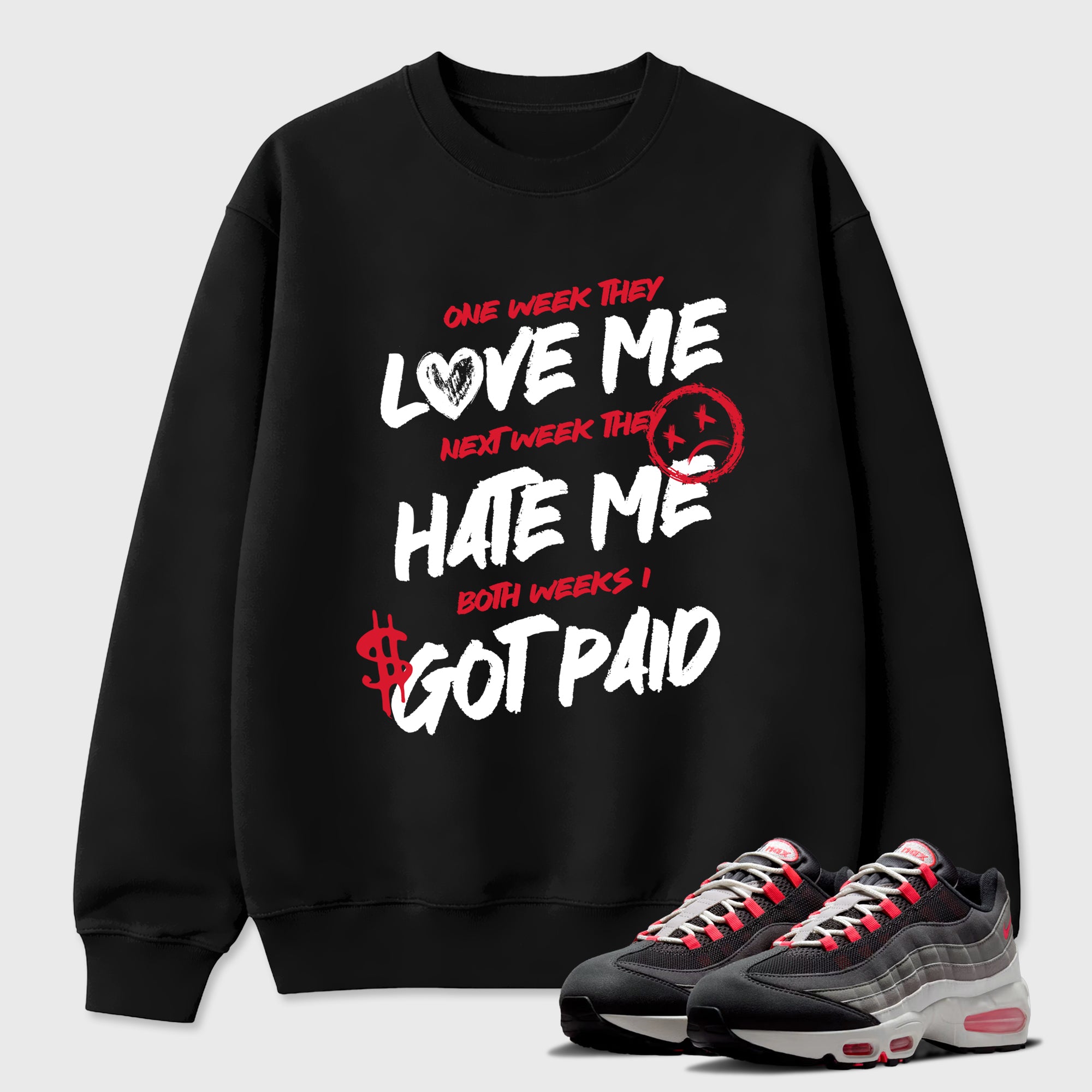 I Got Paid Graphic T-Shirt featuring original streetwear artwork designed to match the Air Max 95 Reverse Solar Red. Black 1 Graphic Tee.