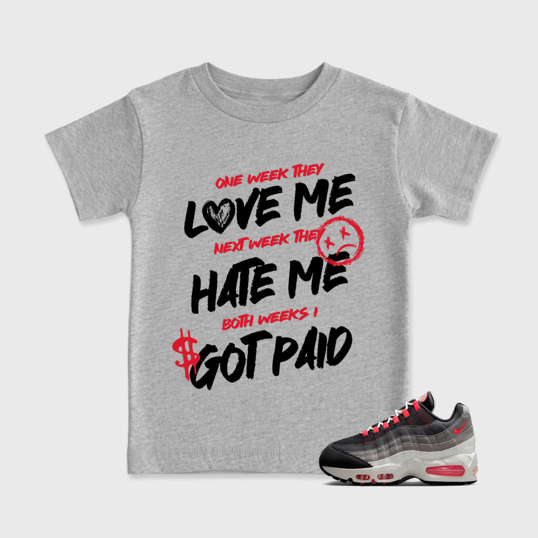 I Got Paid Baby & Kids Graphic T-Shirt featuring original artwork designed to match the Air Max 95 Reverse Solar Red. Heather Grey 1 Kids Graphic Tee.