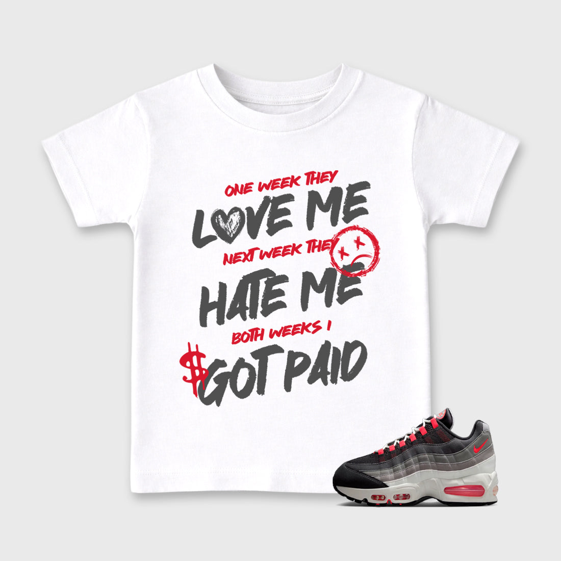 I Got Paid Baby & Kids Graphic T-Shirt featuring original artwork designed to match the Air Max 95 Reverse Solar Red. White 1 Kids Graphic Tee.