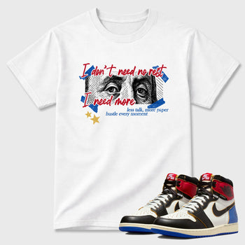 Sneaker match tees – Sneaker Tees To Match Air Jordan 1 Union x Fragment Shoes – I Need More Tee White 1