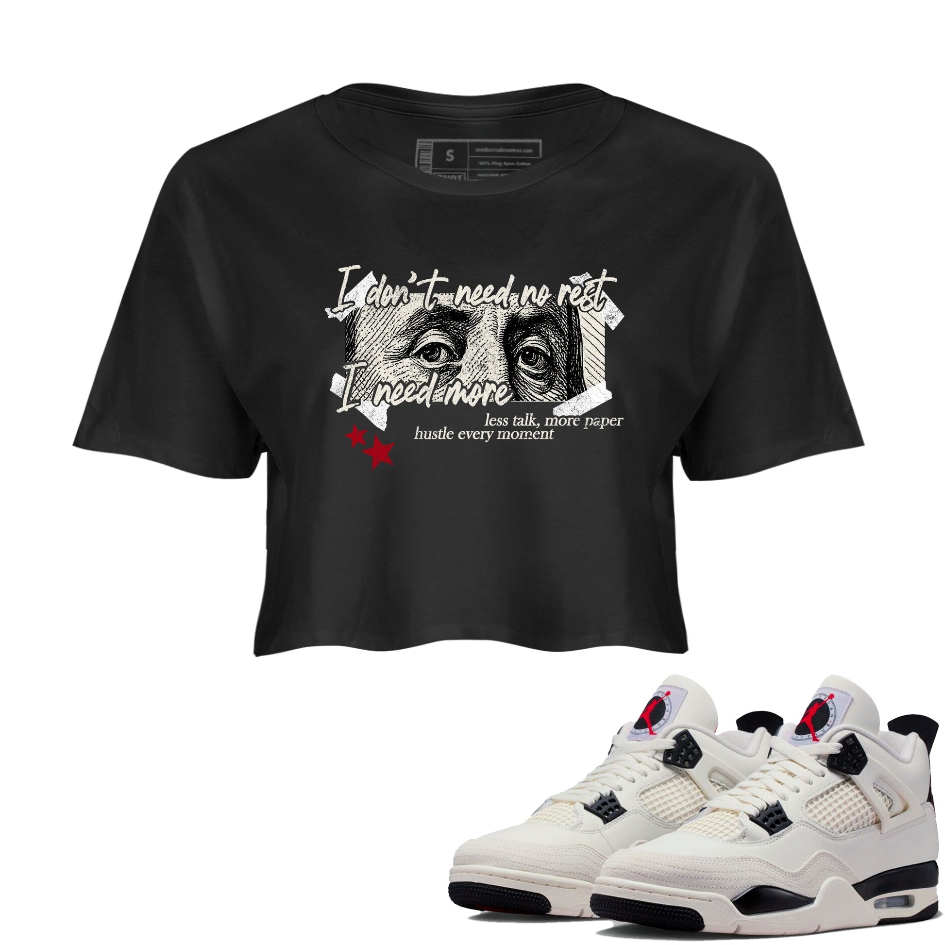 Sneaker match tees – Sneaker Tees To Match Air Jordan 4 Flight Club Shoes – I Need More Crop T-Shirt Black 1