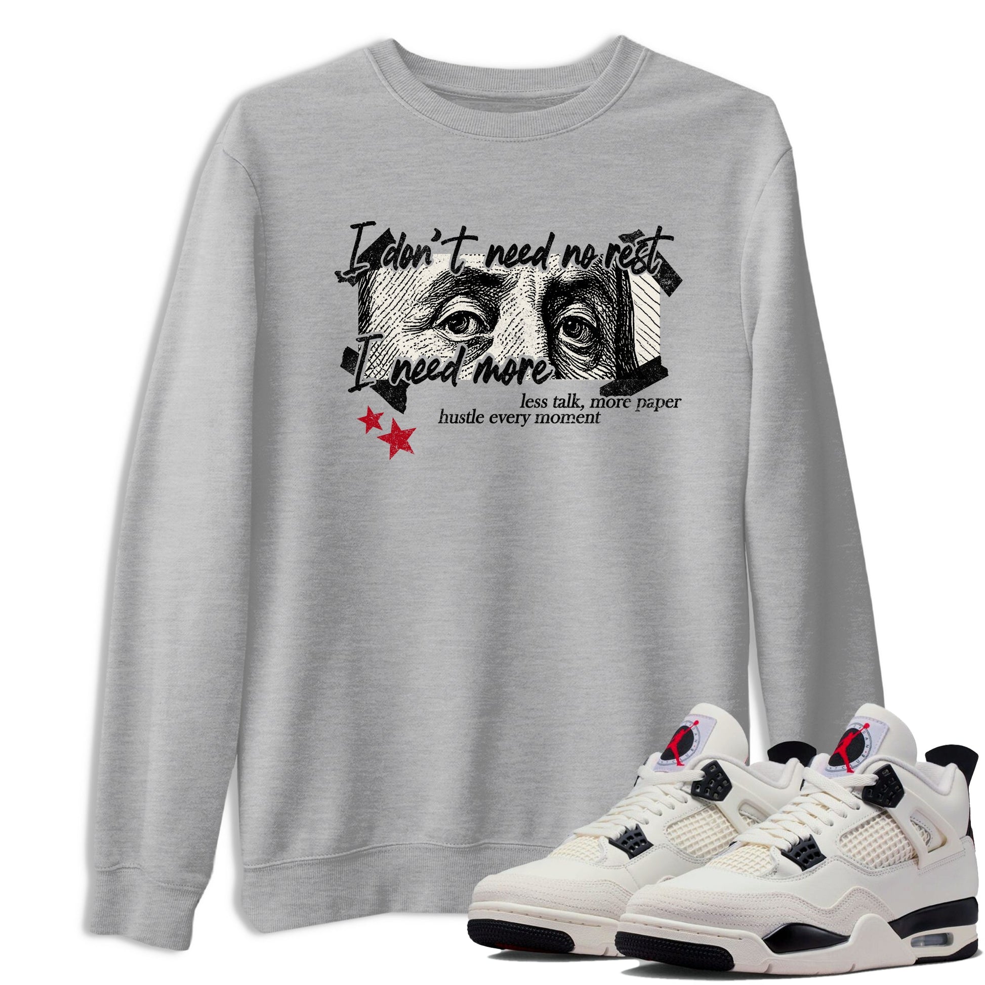 Sneaker match tees – Sneaker Tees To Match Air Jordan 4 Flight Club Shoes – I Need More Tee Heather Grey 1