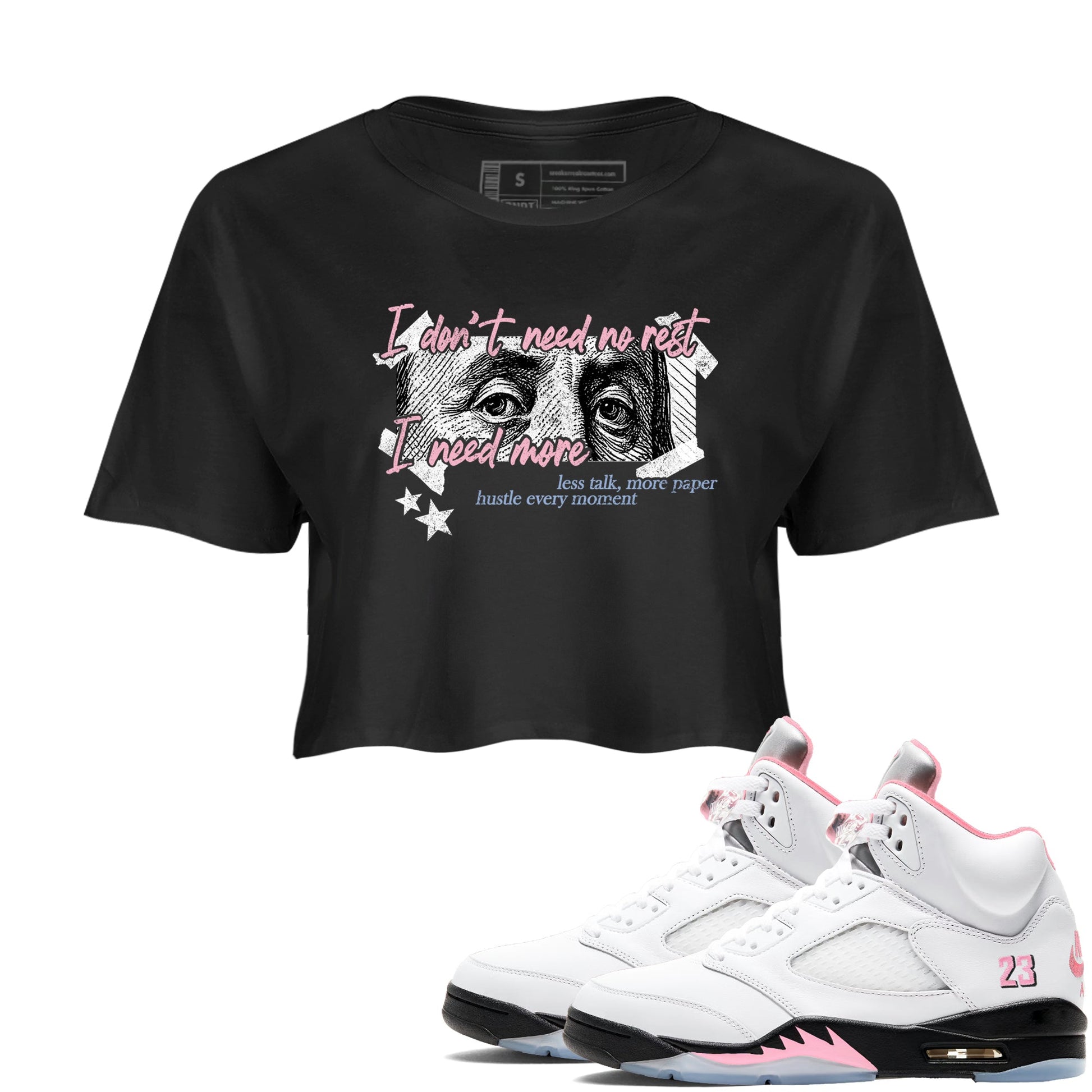 Sneaker match tees – Sneaker Tees To Match Air Jordan 5 35th Anniversary Shoes – I Need More Crop T-Shirt Black 1