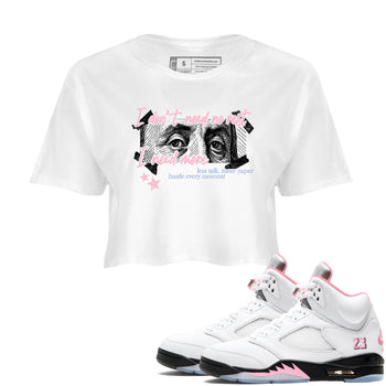Sneaker match tees – Sneaker Tees To Match Air Jordan 5 35th Anniversary Shoes – I Need More Crop T-Shirt White 1