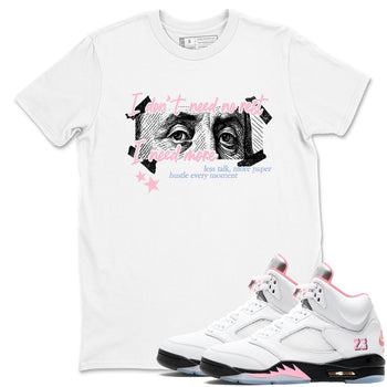 Sneaker match tees – Sneaker Tees To Match Air Jordan 5 35th Anniversary Shoes – I Need More Tee White 1