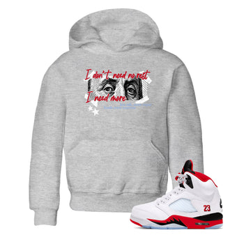 Sneaker match tees – Sneaker Tees To Match Air Jordan 5 Fire Red Shoes – I Need More Kids T-Shirt Heather Grey 1
