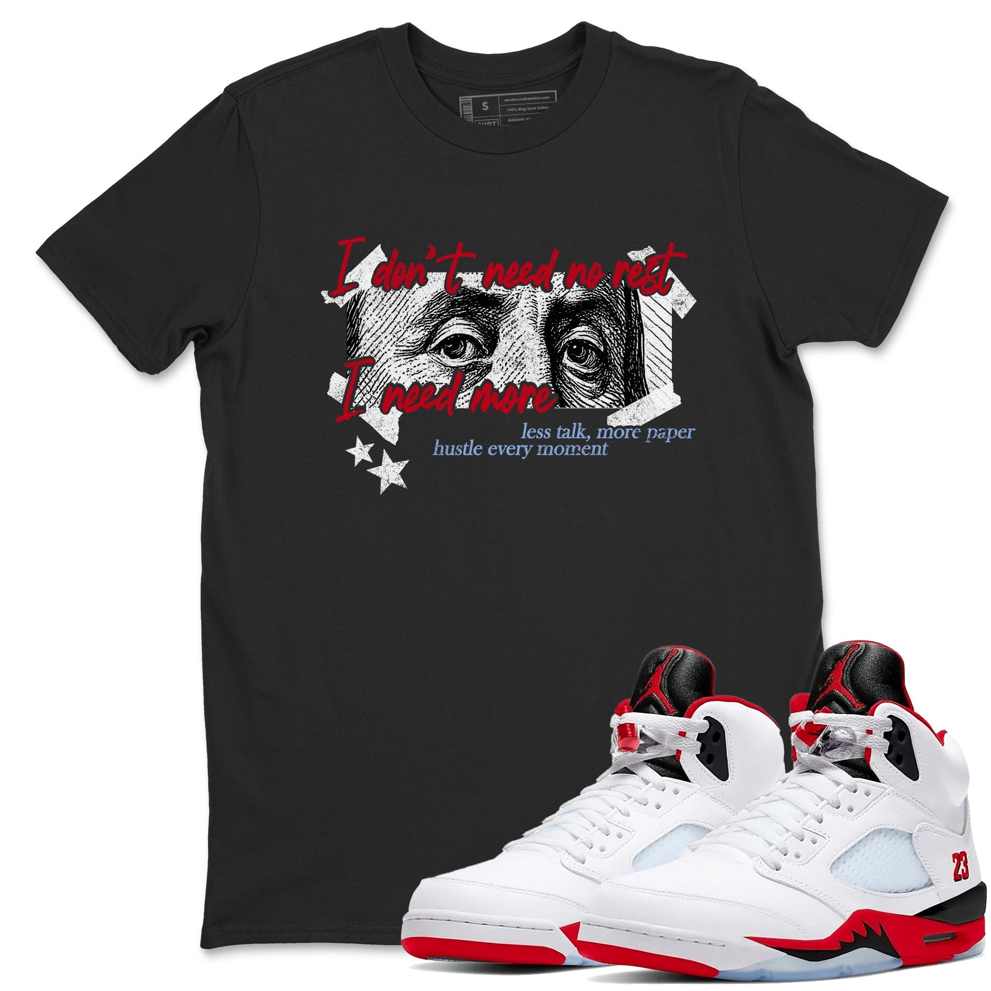 Sneaker match tees – Sneaker Tees To Match Air Jordan 5 Fire Red Shoes – I Need More Tee Black 1