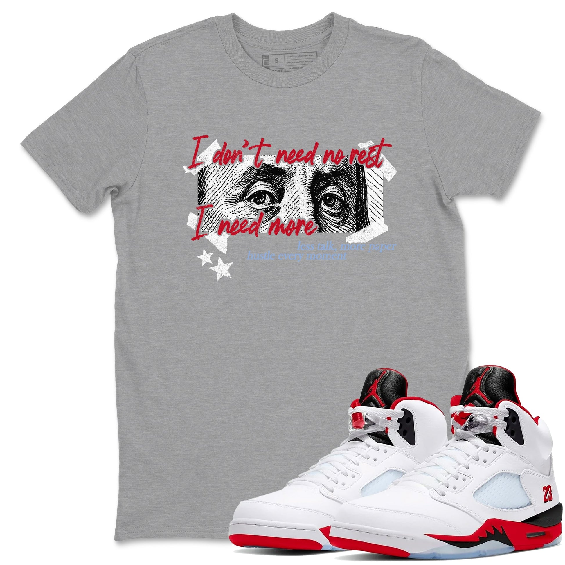 Sneaker match tees – Sneaker Tees To Match Air Jordan 5 Fire Red Shoes – I Need More Tee Heather Grey 1