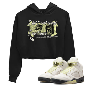 Sneaker match tees – Sneaker Tees To Match Air Jordan 5 Luminous Green Shoes – I Need More Crop T-Shirt Black 1