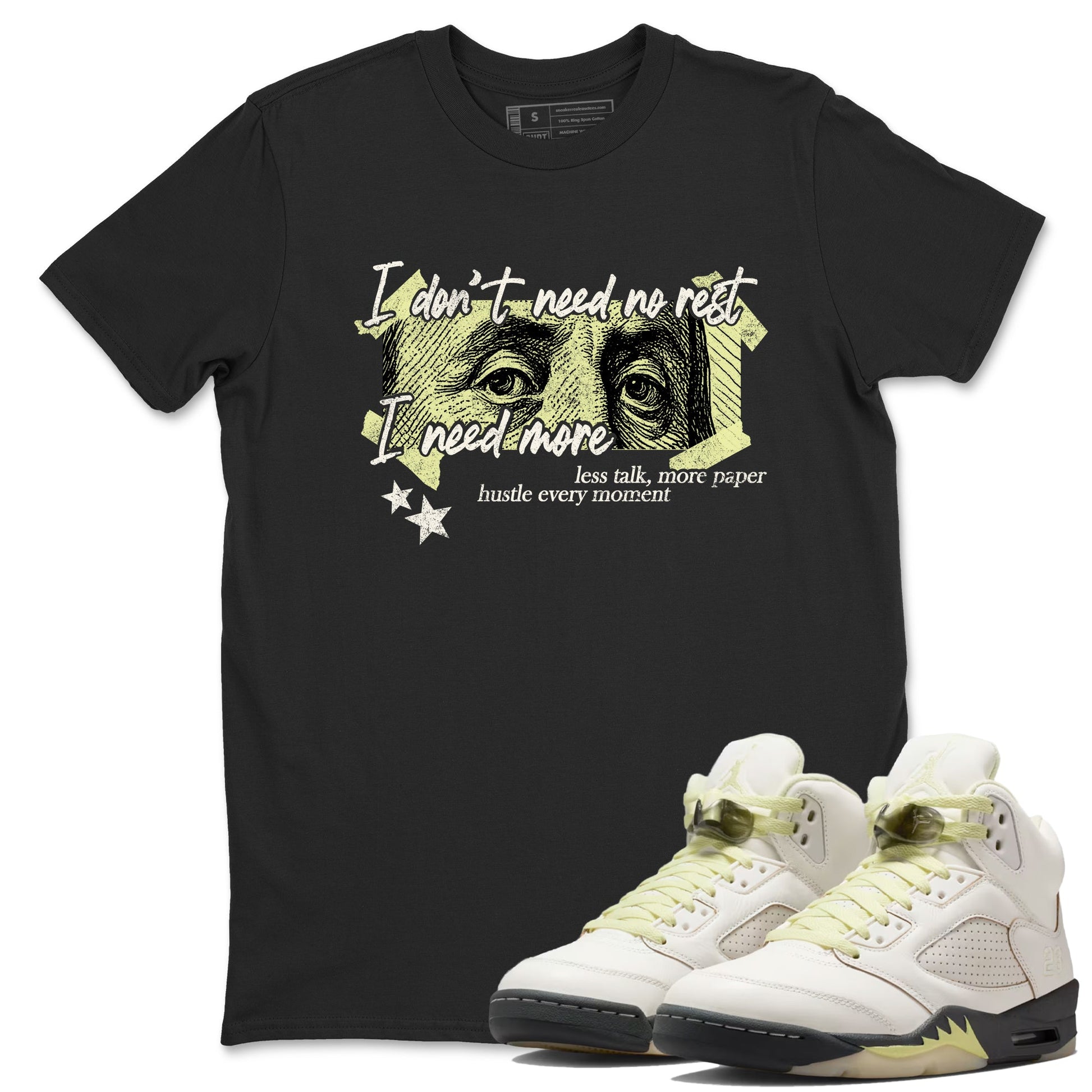 Sneaker match tees – Sneaker Tees To Match Air Jordan 5 Luminous Green Shoes – I Need More Tee Black 1