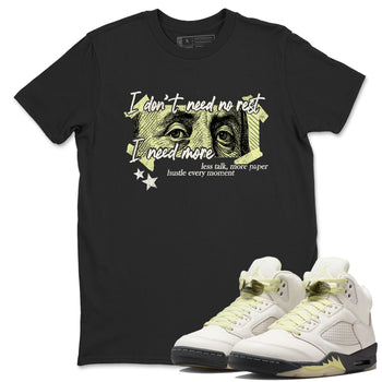 Sneaker match tees – Sneaker Tees To Match Air Jordan 5 Luminous Green Shoes – I Need More Tee Black 1