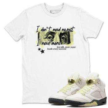 Sneaker match tees – Sneaker Tees To Match Air Jordan 5 Luminous Green Shoes – I Need More Tee White 1