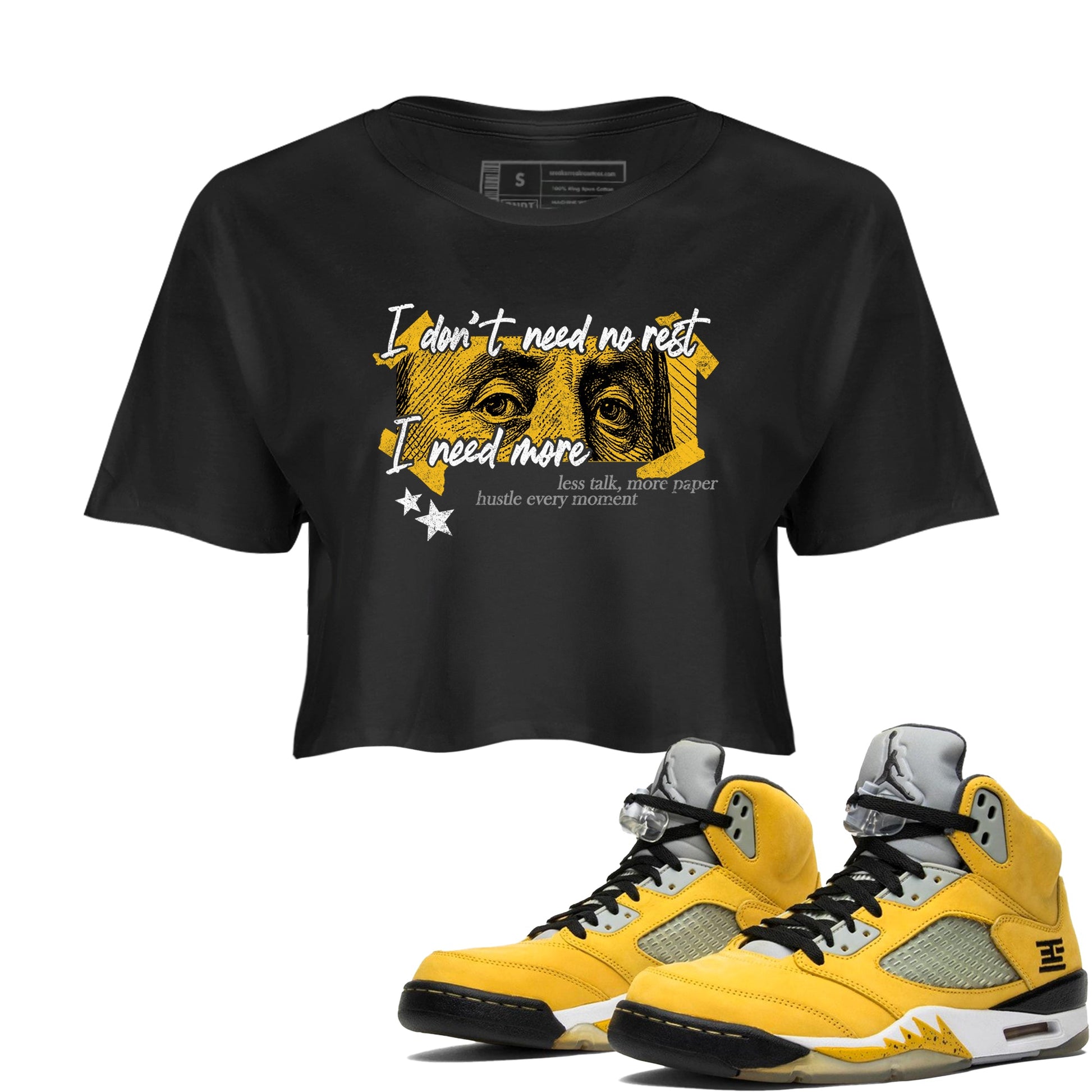 Sneaker match tees – Sneaker Tees To Match Air Jordan 5 Tokyo Shoes – I Need More Crop T-Shirt Black 1