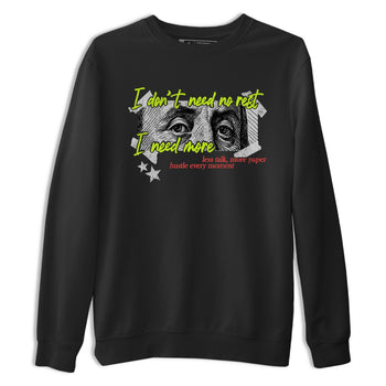 Sneaker Threads – Sneaker Tees To Match Air Max 90 Spruce Aura and Ghost Green – I Need More Graphic Tee Black 2. Perfect for Jordan releases 2025 colorways.