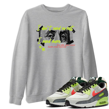 Sneaker Threads – Sneaker Tees To Match Air Max 90 Spruce Aura and Ghost Green – I Need More Graphic Tee Heather Grey 1. Perfect for Jordan releases 2025 colorways.