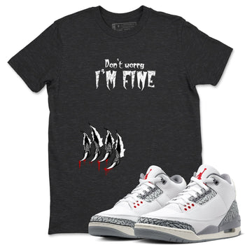 3s Cement Grey shirts to match jordans I'm Fine unique Halloween sneaker tee Air Jordan 3 Cement Grey SNRT Sneaker Release Tees unisex cotton Charcoal Heather 1 crew neck shirts