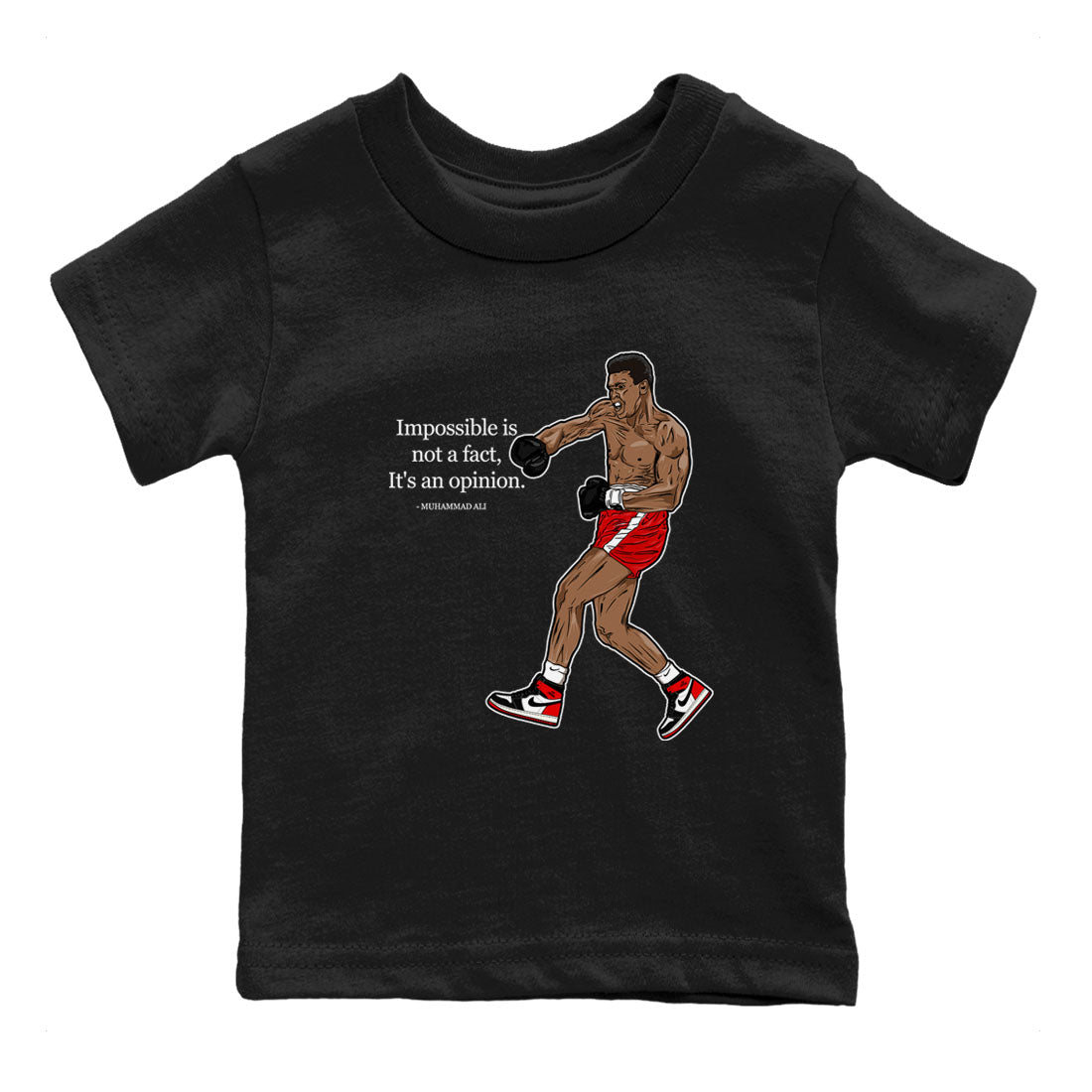 AJ1 Black Toe Reimagined shirts to match jordans impossible is not a fact it's an opinion sneaker match tees Air Jordan 1 Black Toe Reimagined SNRT Sneaker Tees streetwear brand Baby and Youth Black 2 cotton tee