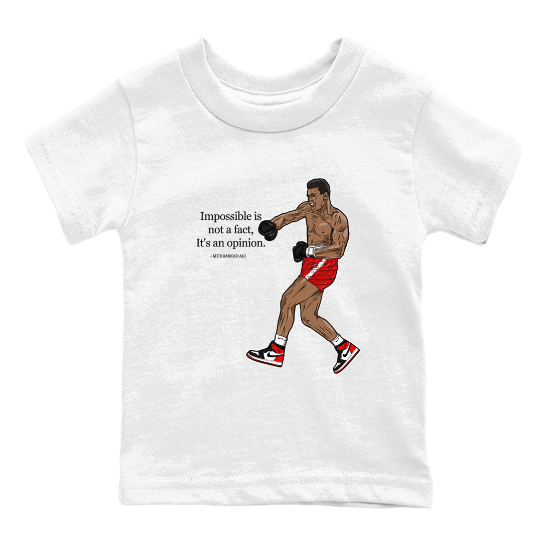 AJ1 Black Toe Reimagined shirts to match jordans impossible is not a fact it's an opinion sneaker match tees Air Jordan 1 Black Toe Reimagined SNRT Sneaker Tees streetwear brand Baby and Youth White 2 cotton tee