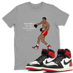 AJ1 Black Toe Reimagined shirts to match jordans impossible is not a fact it's an opinion sneaker match tees Air Jordan 1 Black Toe Reimagined SNRT Sneaker Tees streetwear brand Heather Grey 1 unisex cotton tee