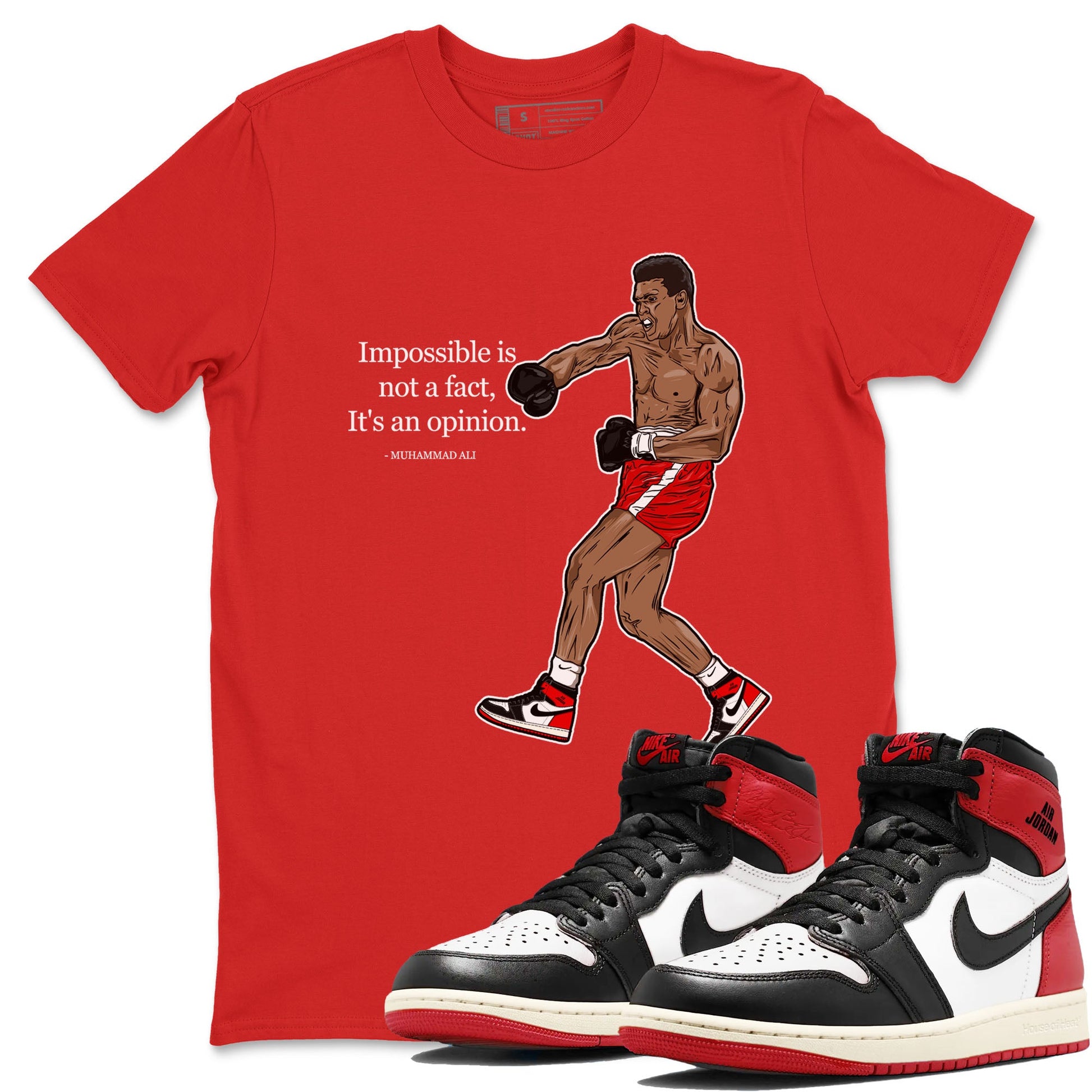 AJ1 Black Toe Reimagined shirts to match jordans impossible is not a fact it's an opinion sneaker match tees Air Jordan 1 Black Toe Reimagined SNRT Sneaker Tees streetwear brand Red 1 unisex cotton tee