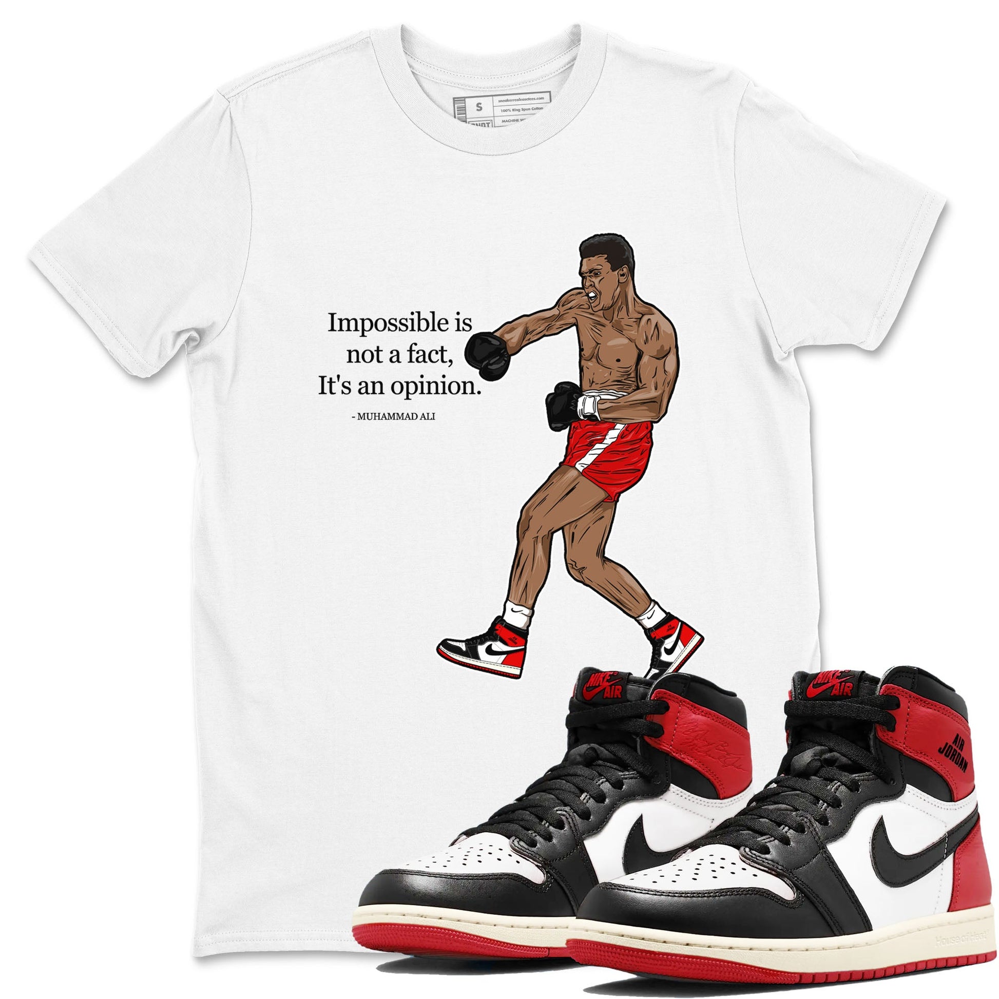 AJ1 Black Toe Reimagined shirts to match jordans impossible is not a fact it's an opinion sneaker match tees Air Jordan 1 Black Toe Reimagined SNRT Sneaker Tees streetwear brand White 1 unisex cotton tee