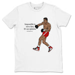 AJ1 Black Toe Reimagined shirts to match jordans impossible is not a fact it's an opinion sneaker match tees Air Jordan 1 Black Toe Reimagined SNRT Sneaker Tees streetwear brand White 2 unisex cotton tee