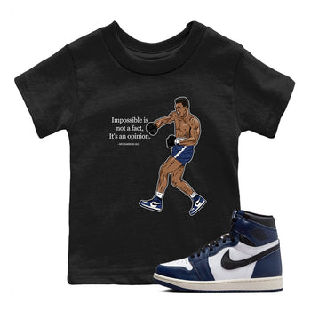 1s Midnight Navy shirts to match jordans Impossible Is Not A Fact It's An Opinion sneaker match tees Air Jordan 1 Midnight Navy match shoes to clothes SNRT Sneaker Tees Youth Baby Black 1 tee