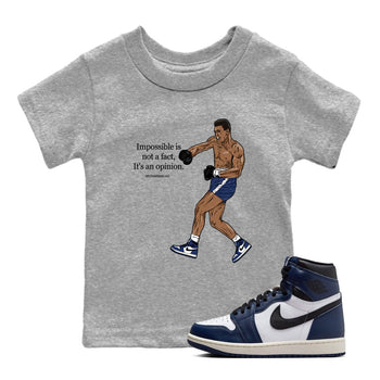 1s Midnight Navy shirts to match jordans Impossible Is Not A Fact It's An Opinion sneaker match tees Air Jordan 1 Midnight Navy match shoes to clothes SNRT Sneaker Tees Youth Baby Heather Grey 1 tee
