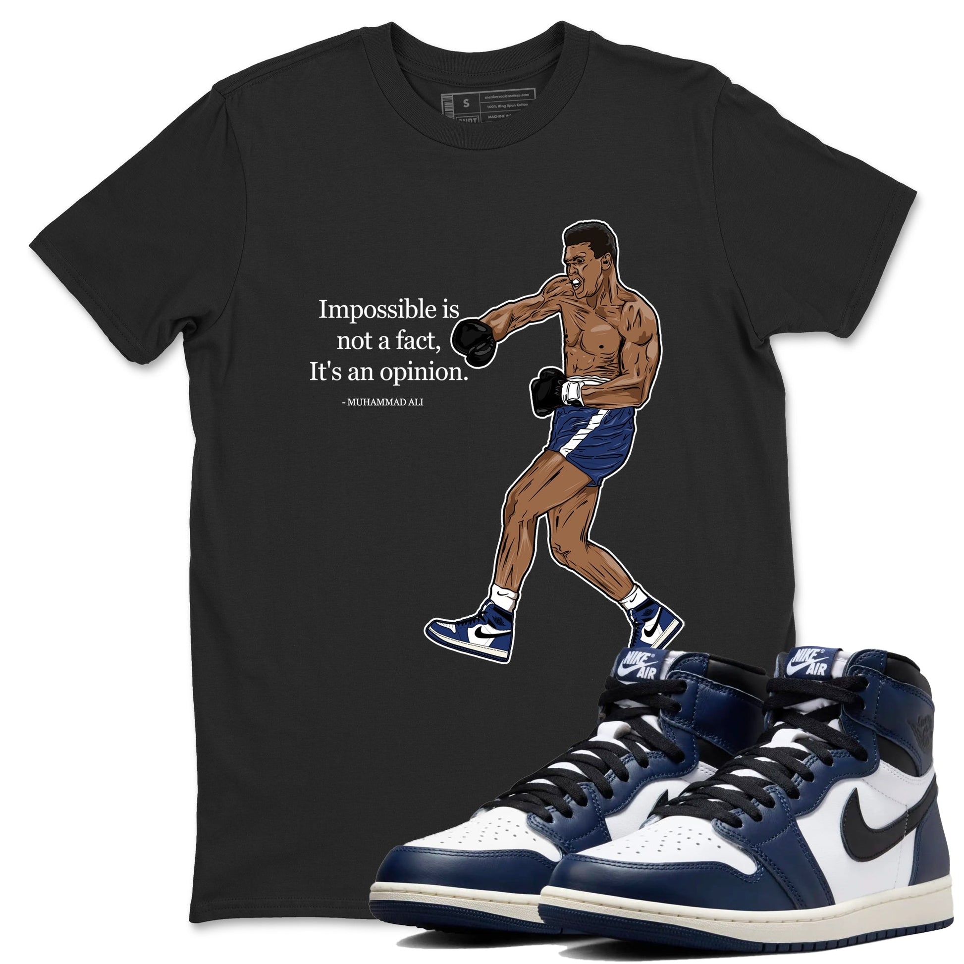 1s Midnight Navy shirts to match jordans Impossible Is Not A Fact It's An Opinion sneaker match tees Air Jordan 1 Midnight Navy match shoes to clothes SNRT Sneaker Tees unisex cotton Black 1 shirts