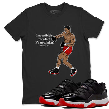 Air Jordan 11 Low Bred sneaker match tee Impossible Is Not A Fact It's An Opinion sneaker match tees Air Jordan 11 Bred best t-shirts to match jordans SNRT Sneaker Tees unisex cotton Black 1 shirts