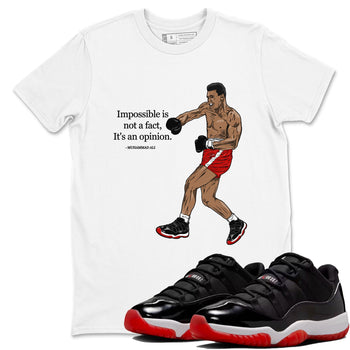 Air Jordan 11 Low Bred sneaker match tee Impossible Is Not A Fact It's An Opinion sneaker match tees Air Jordan 11 Bred best t-shirts to match jordans SNRT Sneaker Tees unisex cotton White 1 shirts