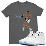 11 Columbia shirts to match jordans impossible is not a fact it's an opinion sneaker match tees 11s Retro Legend Blue Columbia SNRT Sneaker Tees streetwear brand Cool Grey 1 unisex cotton tee