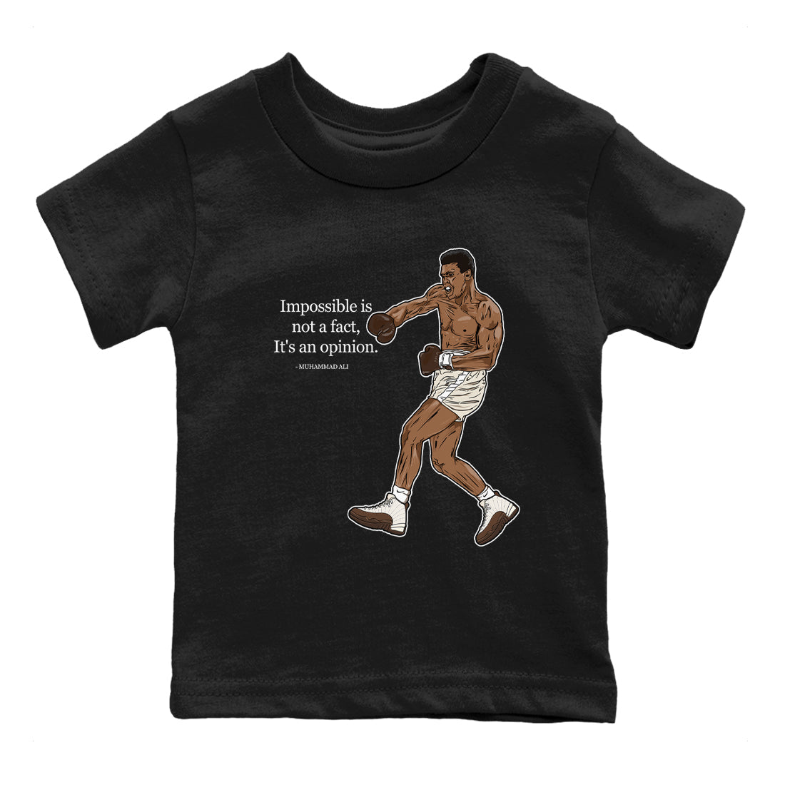AJ12 Baroque Brown shirts to match jordans Impossible Is Not A Fact It's An Opinion best t shirts to wear with jordans SoleFly x Jordan 12 Baroque Brown match shoes to clothes SNRT Sneaker Tees Youth Baby Black 2 tee