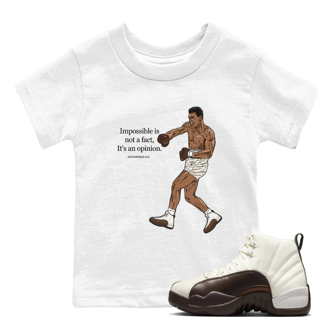 AJ12 Baroque Brown shirts to match jordans Impossible Is Not A Fact It's An Opinion best t shirts to wear with jordans SoleFly x Jordan 12 Baroque Brown match shoes to clothes SNRT Sneaker Tees Youth Baby White 1 tee