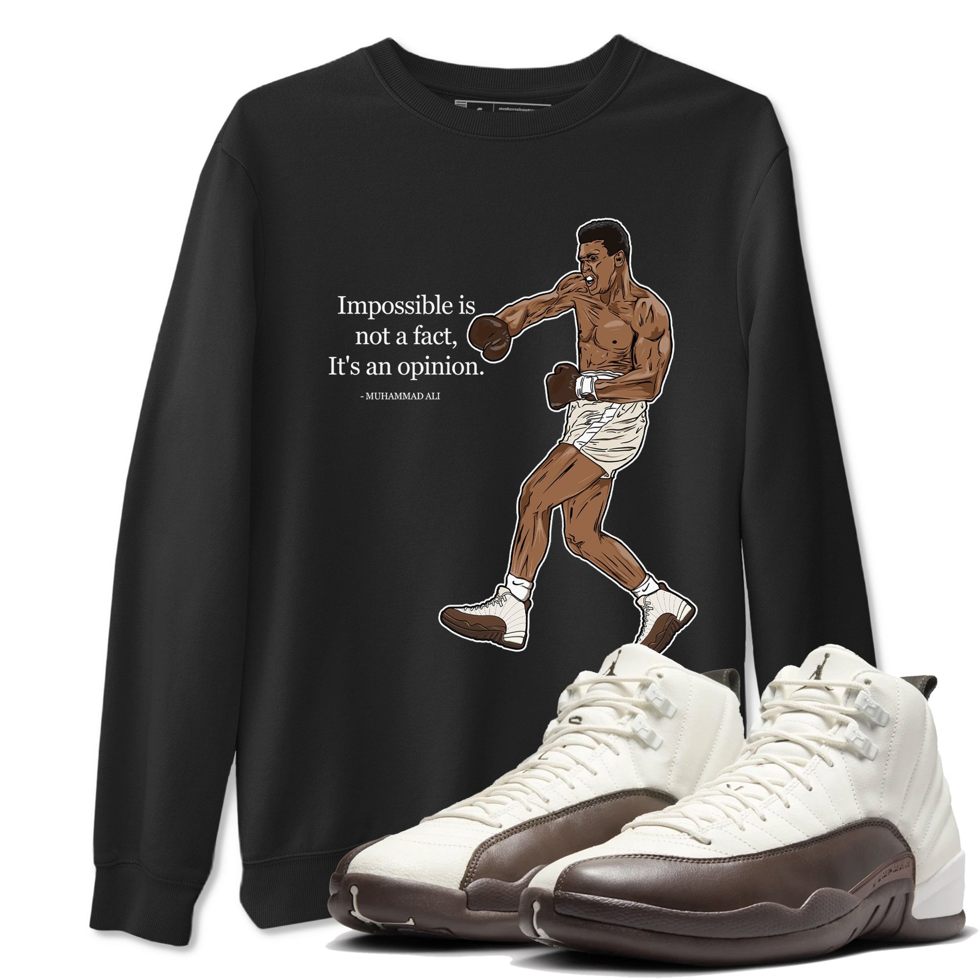 AJ12 Baroque Brown shirts to match jordans Impossible Is Not A Fact It's An Opinion best t shirts to wear with jordans SoleFly x Jordan 12 Baroque Brown match shoes to clothes SNRT Sneaker Tees unisex cotton Black 1 shirts