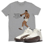 AJ12 Baroque Brown shirts to match jordans Impossible Is Not A Fact It's An Opinion best t shirts to wear with jordans SoleFly x Jordan 12 Baroque Brown match shoes to clothes SNRT Sneaker Tees unisex cotton Heather Grey 1 shirts