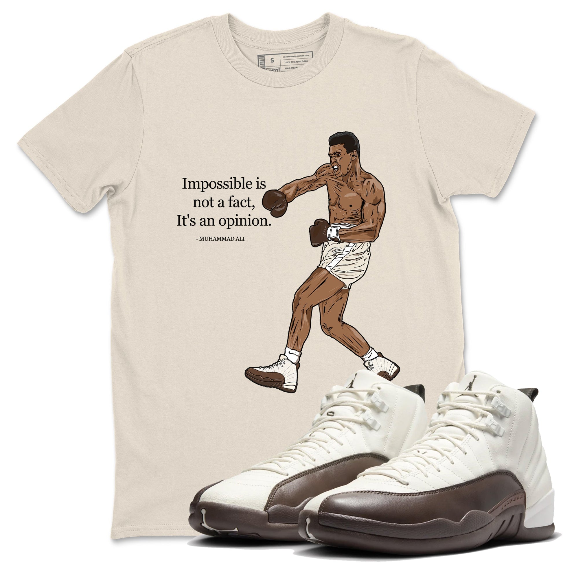 AJ12 Baroque Brown shirts to match jordans Impossible Is Not A Fact It's An Opinion best t shirts to wear with jordans SoleFly x Jordan 12 Baroque Brown match shoes to clothes SNRT Sneaker Tees unisex cotton Natural 1 shirts