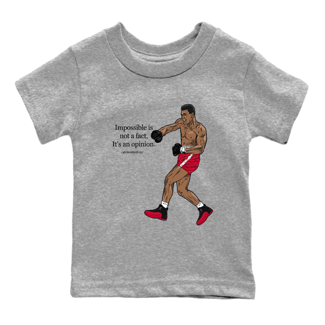 12s Flu Game shirts to match jordans Impossible Is Not A Fact It's An Opinion best t shirts to wear with jordans Air Jordan 12 Retro Flu Black and Varsity Red match shoes to clothes SNRT Sneaker Tees Youth Baby Heather Grey 2 tee