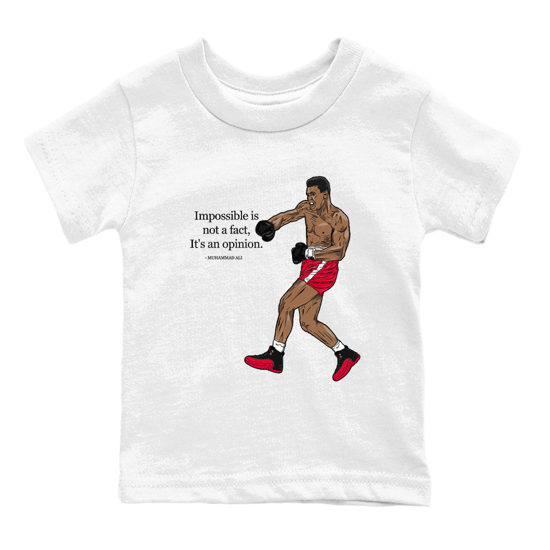 12s Flu Game shirts to match jordans Impossible Is Not A Fact It's An Opinion best t shirts to wear with jordans Air Jordan 12 Retro Flu Black and Varsity Red match shoes to clothes SNRT Sneaker Tees Youth Baby White 2 tee
