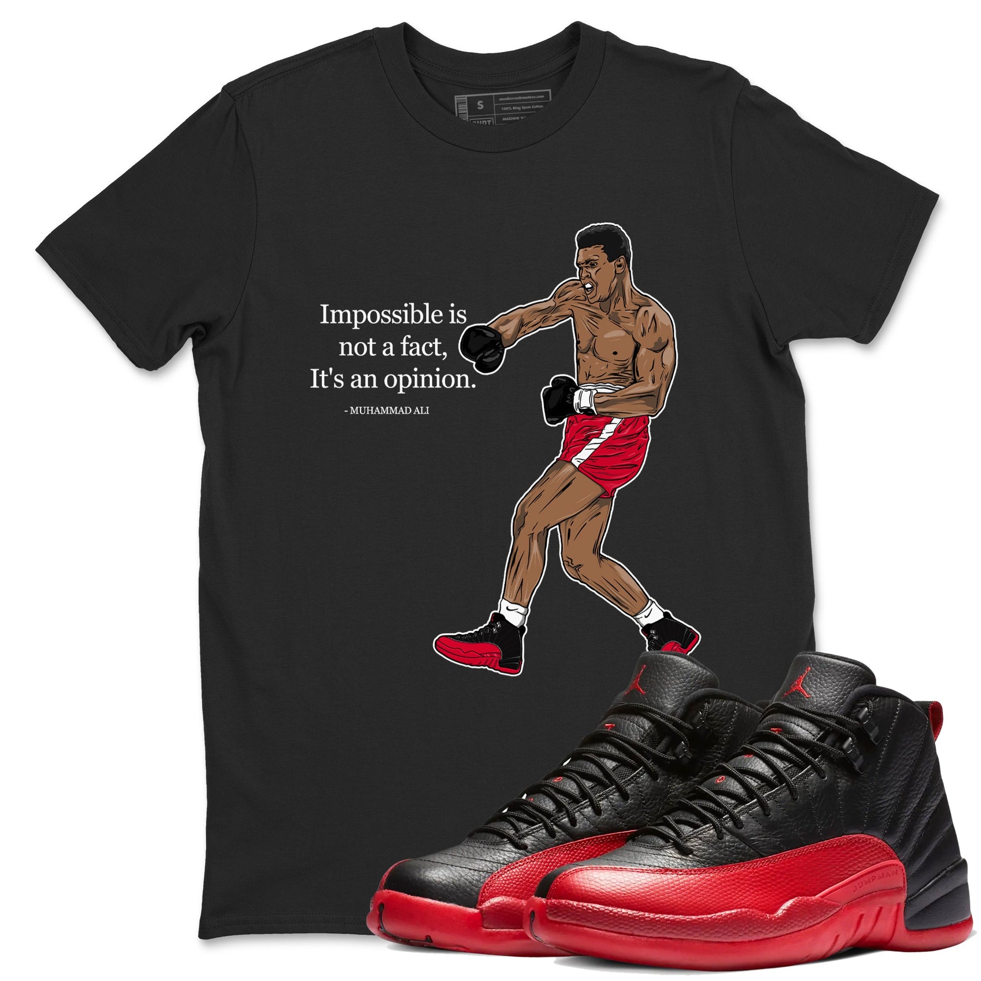 12s Flu Game shirts to match jordans Impossible Is Not A Fact It's An Opinion best t shirts to wear with jordans Air Jordan 12 Retro Flu Black and Varsity Red match shoes to clothes SNRT Sneaker Tees unisex cotton Black 1 shirts