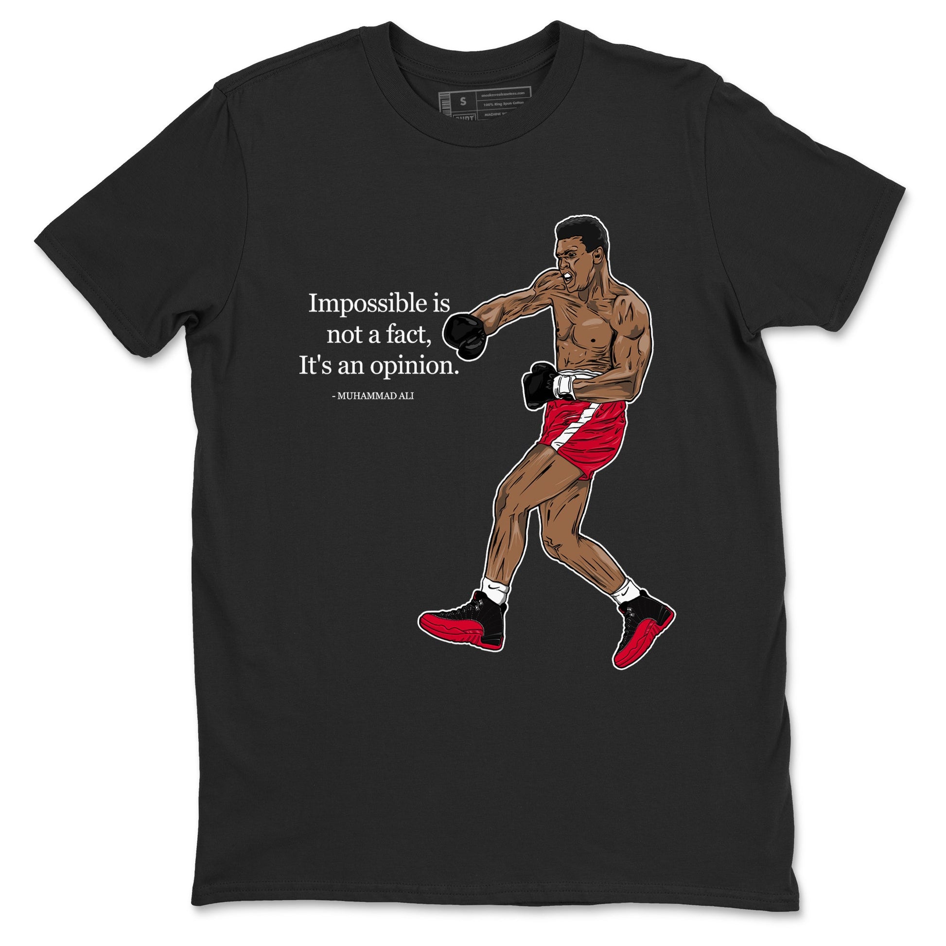 12s Flu Game shirts to match jordans Impossible Is Not A Fact It's An Opinion best t shirts to wear with jordans Air Jordan 12 Retro Flu Black and Varsity Red match shoes to clothes SNRT Sneaker Tees unisex cotton Black 2 shirts