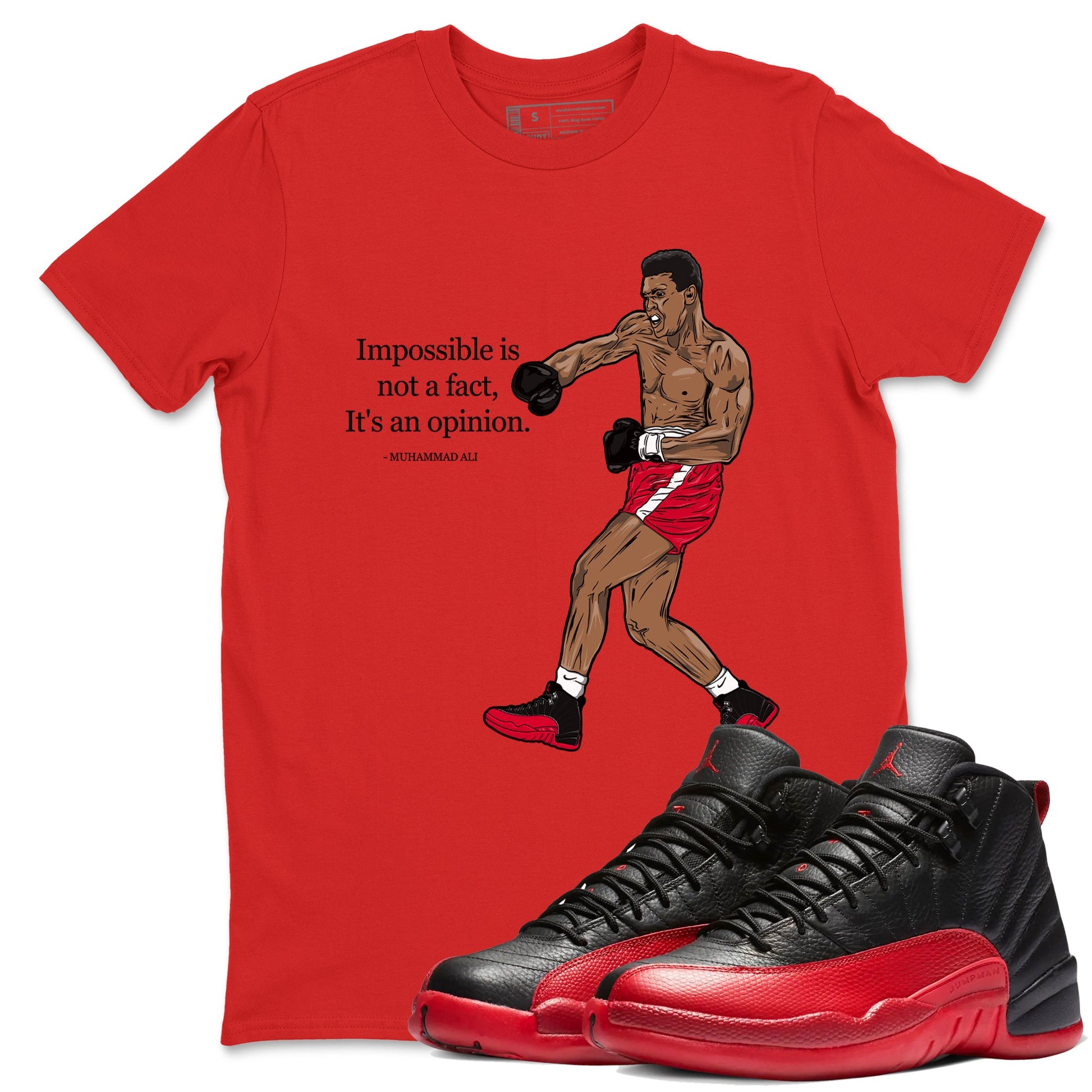 12s Flu Game shirts to match jordans Impossible Is Not A Fact It's An Opinion best t shirts to wear with jordans Air Jordan 12 Retro Flu Black and Varsity Red match shoes to clothes SNRT Sneaker Tees unisex cotton Red 1 shirts