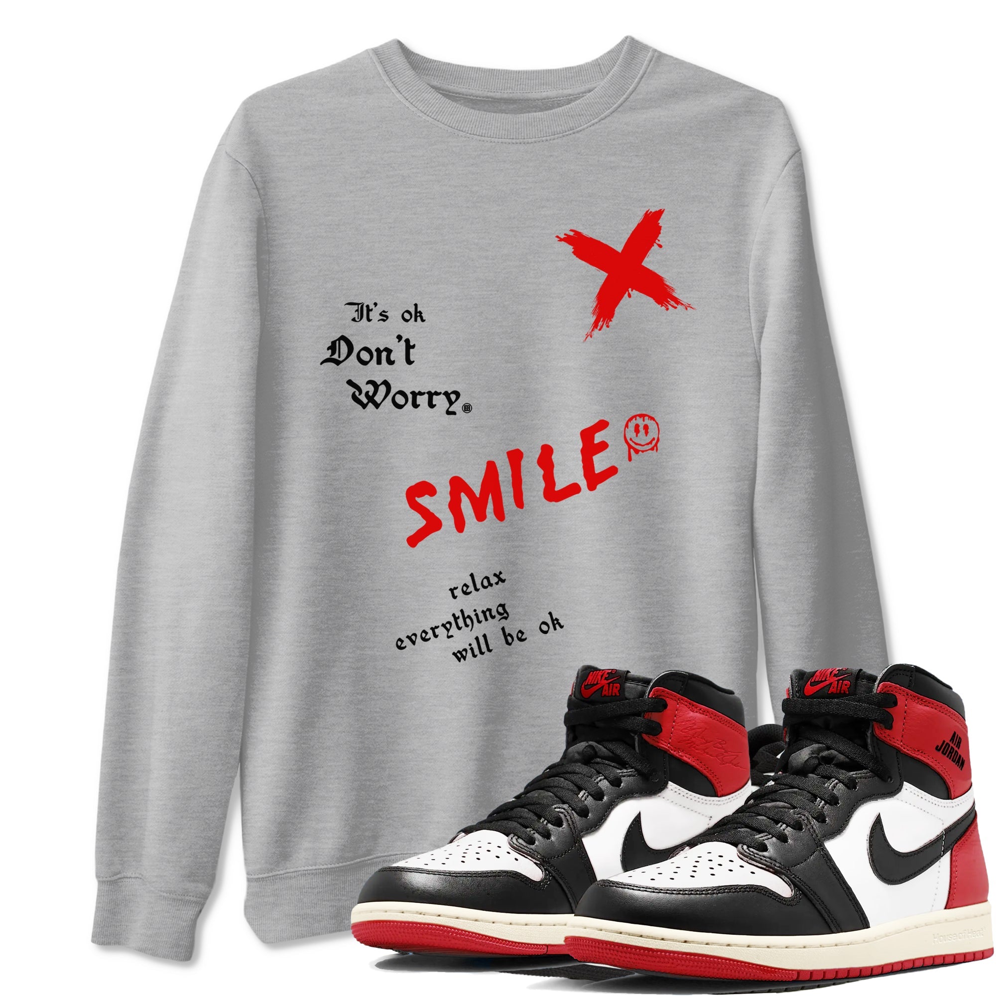 1s Black Toe Reimagined shirts to match jordans It's Ok Don't Worry sneaker match tees Air Jordan 1 Black Toe Reimagined SNRT Sneaker Release Tees unisex cotton Heather Grey 1 crew neck shirts