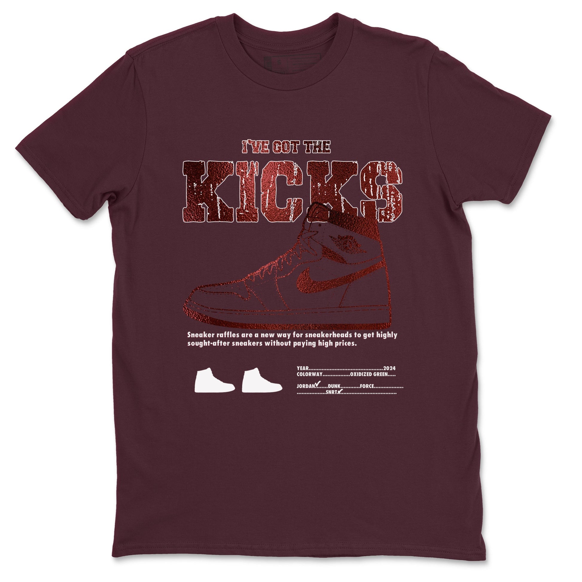 1s Metallic Burgundy shirts to match jordans I've Got The Kicks sneaker match tees Air Jordan 1 Metallic Burgundy SNRT Sneaker Tees streetwear brand Maroon 2 unisex cotton tee