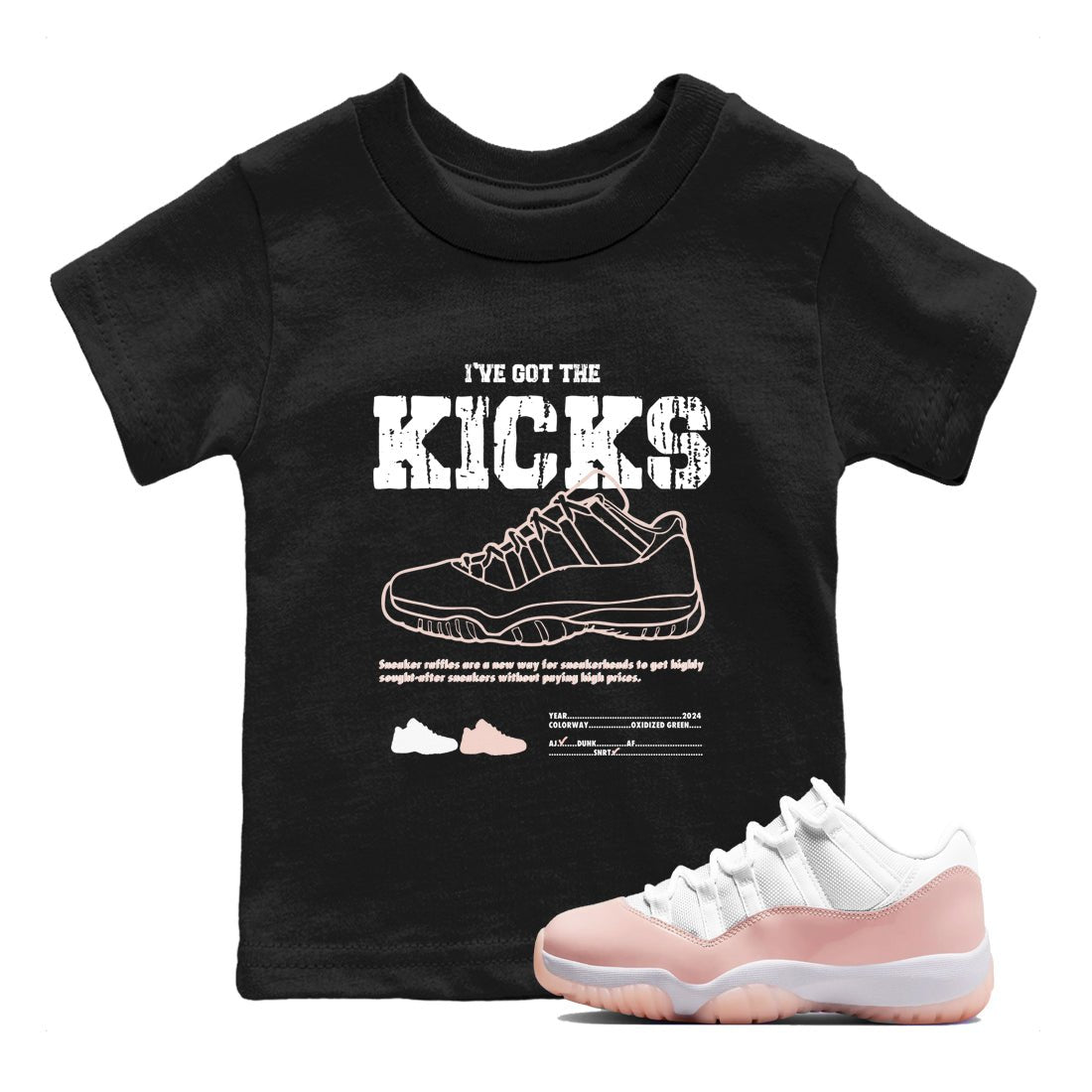 11s Legend Pink shirts to match jordans I've Got The Kicks sneaker match tees Air Jordan 11 Legend Pink SNRT Sneaker Tees streetwear brand Baby and Youth Black 1 cotton tee