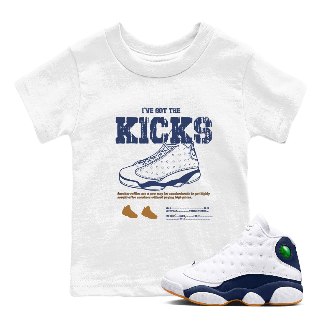 13s Midnight Navy shirts to match jordans I've Got The Kicks sneaker match tees Air Jordan 13 Midnight Navy match shoes to clothes SNRT Sneaker Tees Youth Baby White 1 tee