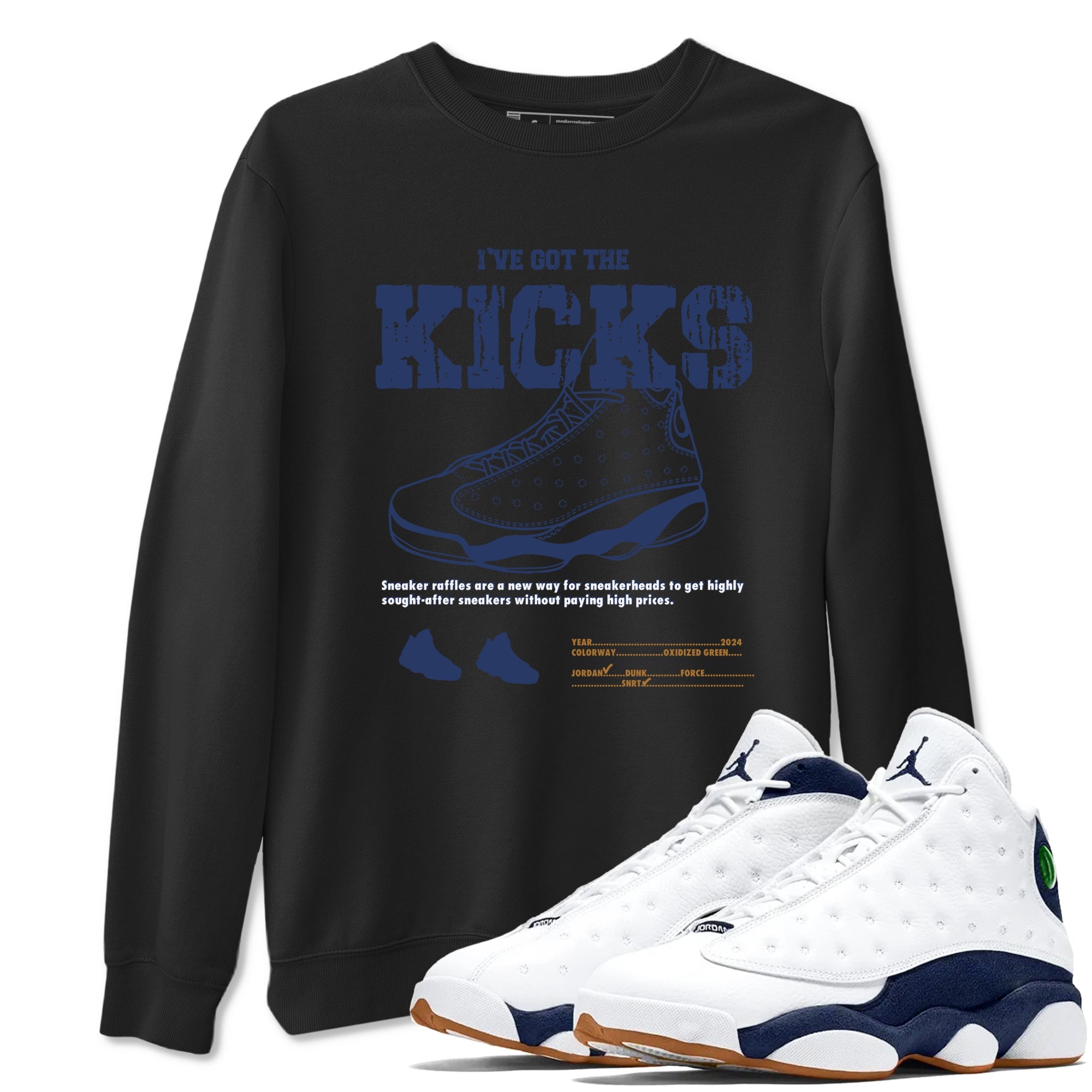 13s Midnight Navy shirts to match jordans I've Got The Kicks sneaker match tees Air Jordan 13 Midnight Navy match shoes to clothes SNRT Sneaker Tees unisex cotton Black 1 shirts