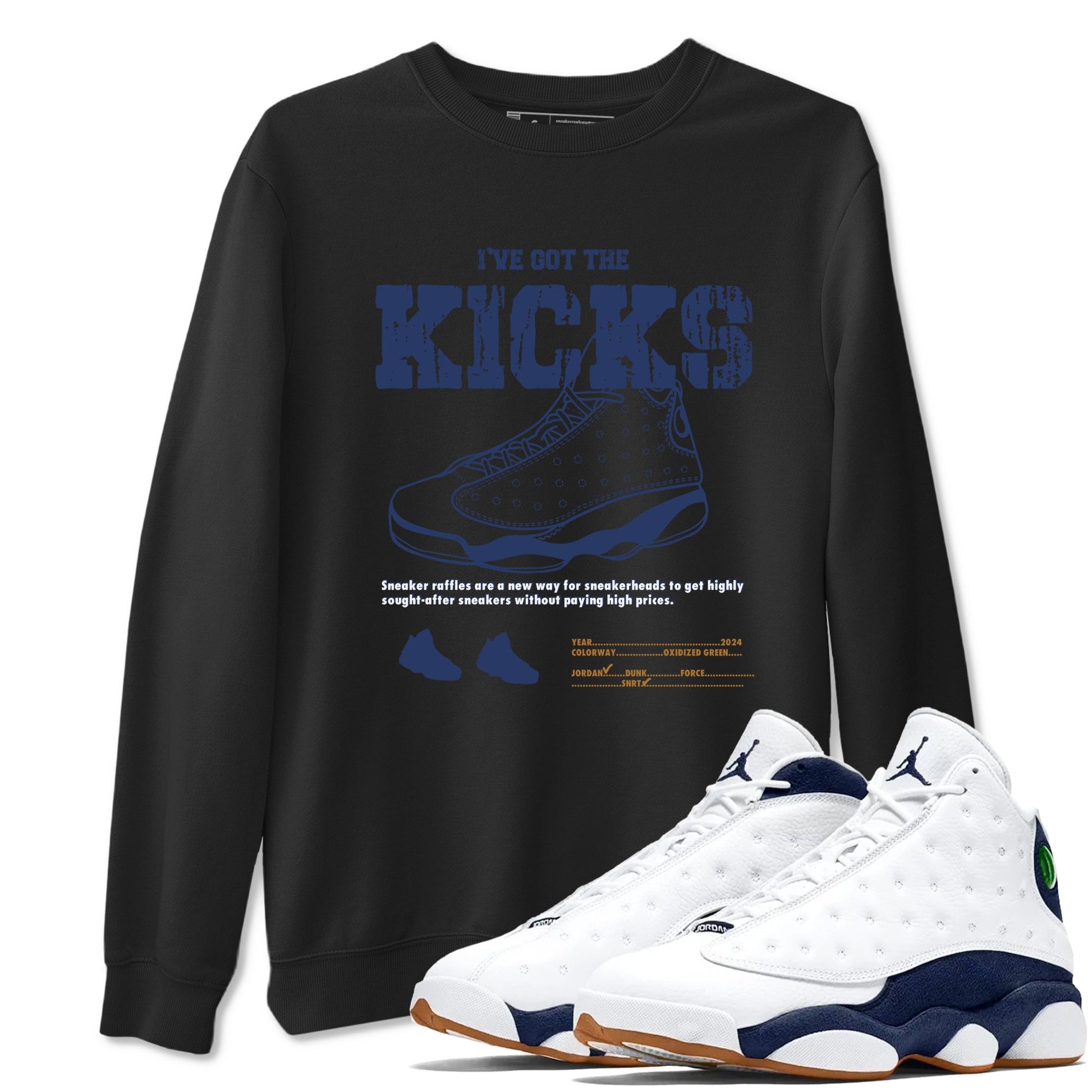 13s Midnight Navy shirts to match jordans I've Got The Kicks sneaker match tees Air Jordan 13 Midnight Navy match shoes to clothes SNRT Sneaker Tees unisex cotton Black 1 shirts